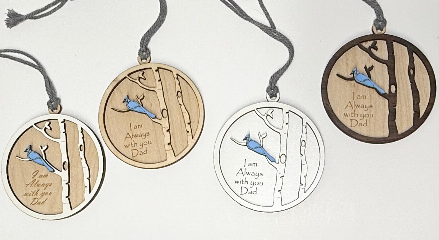 Blue Jay Memorial Ornament - "I Am Always With You" Laser Cut Keepsake