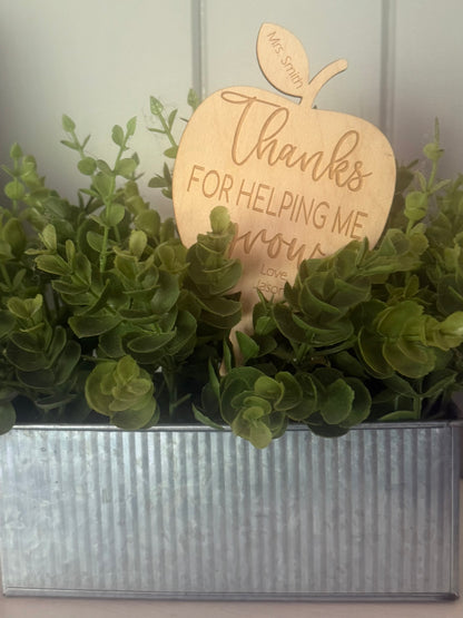 Teacher Plant Stake- Thanks for Helping Me Grow! Laser Cut