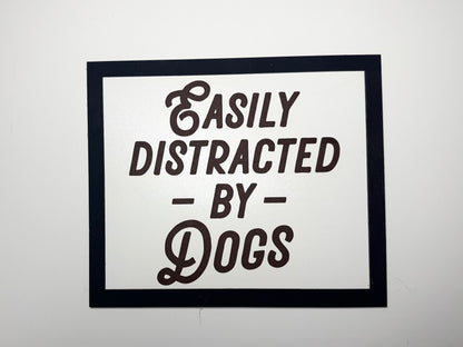 Dog Signs- 2 Designs