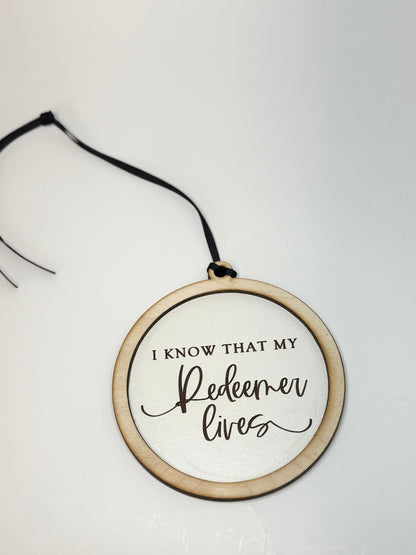 I know that my Redeemer Lives - Round Hanging Ornament